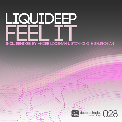 Liquideep - Feel It - Deeper Shades Recordings Liquideep - Feel It - Deeper Shades Recordings